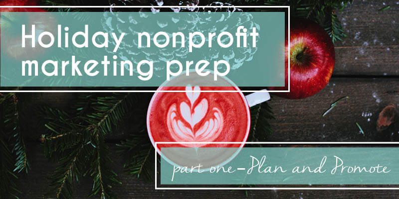 holiday-nonprofit-marketing-prep