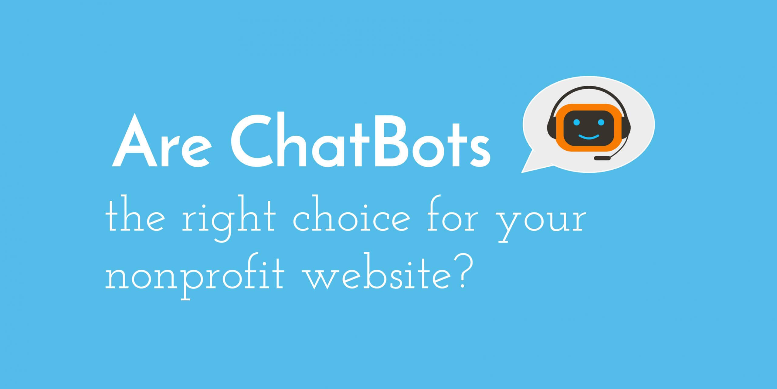 Using Chatbots on Your Nonprofit Website